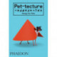 Pet-tecture: Design for Pets
