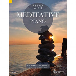 Relax with Meditative Piano: 40 Beautiful Pieces