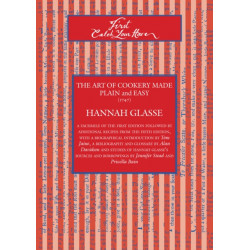 First Catch Your Hare: The Art of Cookery Made Plain and Easy (1747)