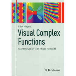 Visual Complex Functions: An Introduction with Phase Portraits