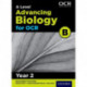 A Level Advancing Biology for OCR B: Year 2
