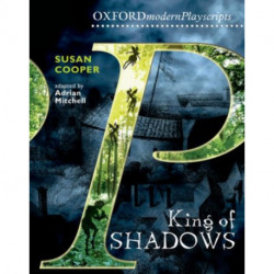 Oxford Playscripts: King of Shadows