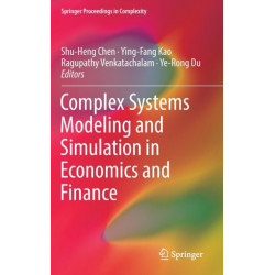 Complex Systems Modeling and Simulation in Economics and Finance