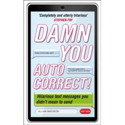 Damn You, Autocorrect!