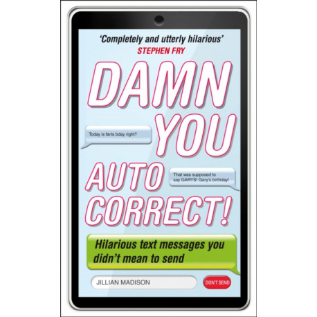 Damn You, Autocorrect!