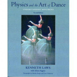 Physics and the Art of Dance: Understanding Movement