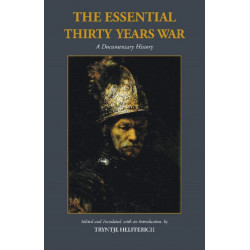 The Essential Thirty Years War: A Documentary History