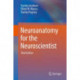 Neuroanatomy for the Neuroscientist