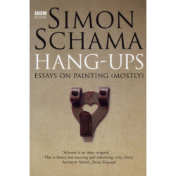 Hang-Ups: Essays on Painting (Mostly)
