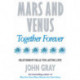 Mars And Venus Together Forever: Relationship Skills for Lasting Love
