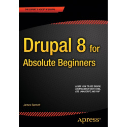 Drupal 8 for Absolute Beginners