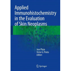 Applied Immunohistochemistry in the Evaluation of Skin Neoplasms