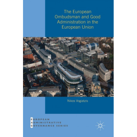 The European Ombudsman and Good Administration in the European Union