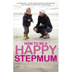 How to be a Happy Stepmum