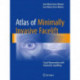 Atlas of Minimally Invasive Facelift: Facial Rejuvenation with Volumetric Lipofilling