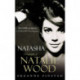 Natasha: The Biography of Natalie Wood