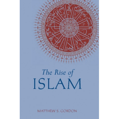 The Rise of Islam