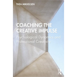Coaching the Creative Impulse: Psychological Dynamics and Professional Creativity