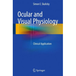 Ocular and Visual Physiology: Clinical Application