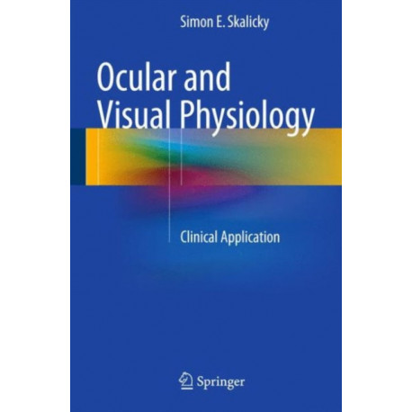 Ocular and Visual Physiology: Clinical Application