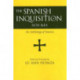 Spanish Inquisition, 1478-1614: An Anthology of Sources