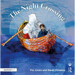 The Night Crossing: A Lullaby For Children On Life's Last Journey