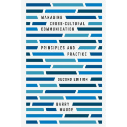 Managing Cross-Cultural Communication: Principles and Practice