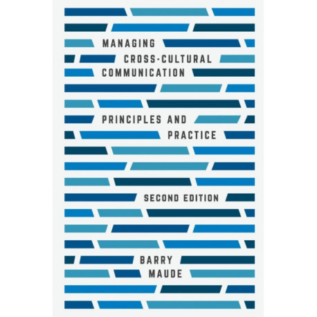 Managing Cross-Cultural Communication: Principles and Practice
