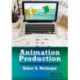 Animation Production: Documentation and Organization