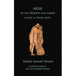 Aede of the Ocean and Land: A Play in Seven Acts