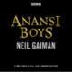 Anansi Boys: A BBC Radio 4 full-cast dramatisation