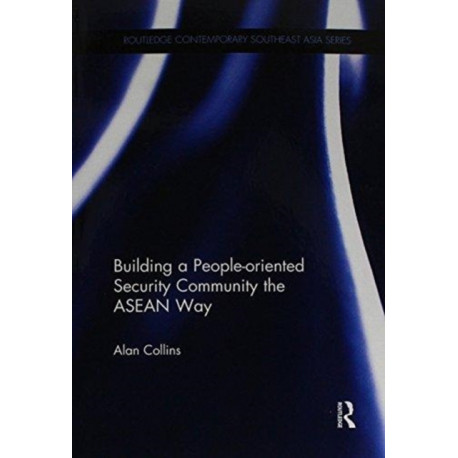 Building a People-Oriented Security Community the ASEAN way