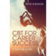 CBT for Career Success: A Self-Help Guide