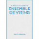 A Practical Guide to Ensemble Devising