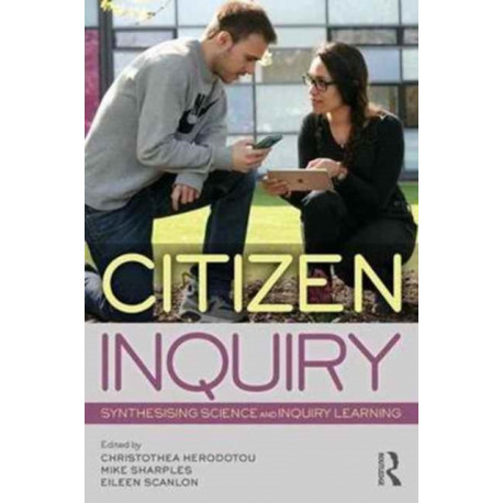Citizen Inquiry: Synthesising Science and Inquiry Learning