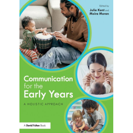 Communication for the Early Years: A Holistic Approach