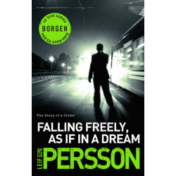Falling Freely, as If in a Dream: (The Story of a Crime 3)