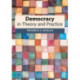 Democracy in Theory and Practice