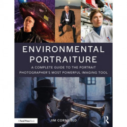 Environmental Portraiture: A Complete Guide to the Portrait Photographer’s Most Powerful Imaging Tool