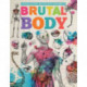 Brutal Body