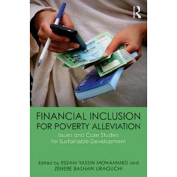 Financial Inclusion for Poverty Alleviation: Issues and Case Studies for Sustainable Development