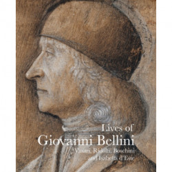 Lives of Giovanni Bellini: Vasari, Ridolfi and the d'Este correspondence