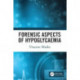 Forensic Aspects of Hypoglycaemia: First Edition