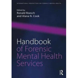 Handbook of Forensic Mental Health Services