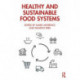 Healthy and Sustainable Food Systems