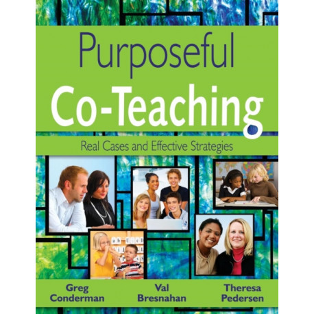 Purposeful Co-Teaching: Real Cases and Effective Strategies