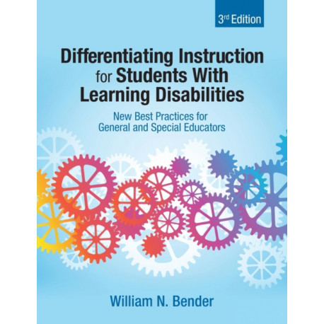 Differentiating Instruction for Students With Learning Disabilities: New Best Practices for General and Special Educators