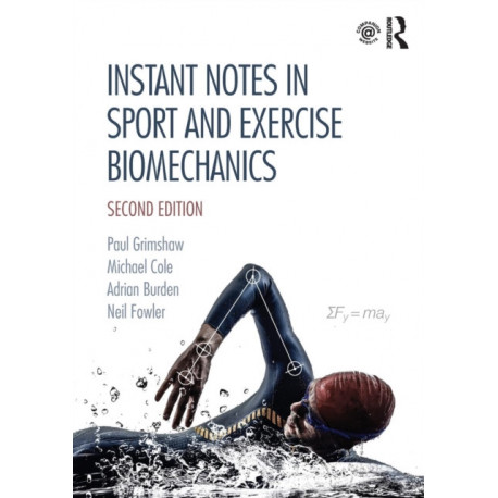 Instant Notes in Sport and Exercise Biomechanics