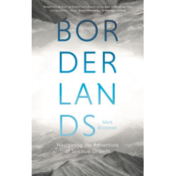 Borderlands: Navigating The Adventures Of Spiritual Growth