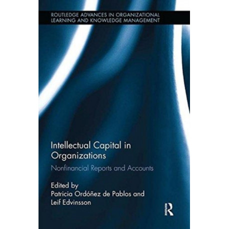 Intellectual Capital in Organizations: Non-Financial Reports and Accounts